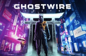 "Ghostwire: Tokyo" - pierwsze wrażenia po kilku godzinach gry