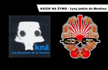 KAZIK NA ŻYWO - Łysy jedzie do Moskwy [OFFICIAL AUDIO]