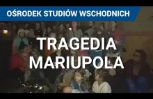 Bohaterstwo i tragedia Mariupola. Wojna na Ukrainie 2022 - rosyjskie zbrodnie