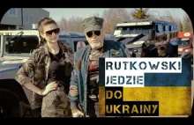 RUTKOWSKI jedzie do Ukrainy z pomocą humanitarną ! Zobacz co wziął ze sobą !