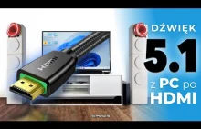 Dźwięk 5.1 z PC lub laptopa na TV i kinie domowym przez HDMI