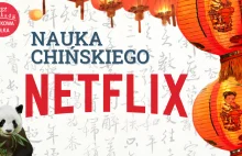 Chińskie seriale na Netflixie: do nauki i dla rozrywki!
