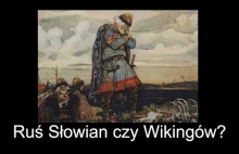 Ruś Słowian czy Wikingów? Kto założył Ruś Kijowską?