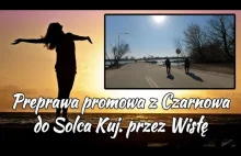 Przeprawa promowa Czarnowo - Solec Kujawski