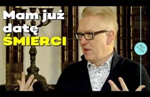 M.SZCZYGIEŁ: Wiem, kiedy umrę