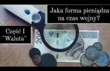 Jaka forma pieniądza jest najlepsza w czasie wojny? Część 1