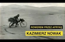 Blubry Starego Marcina - ROWEREM PRZEZ AFRYKĘ. KAZIMIERZ NOWAK