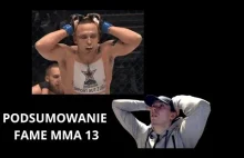 Jakiś random podsumowuje Fame MMA 13