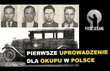 Pierwsze uprowadzenie dla okupu w Polsce miało miejsce w Łodzi