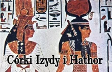 CÓRKI IZYDY I HATHOR - kobiety w Starożytnym Egipcie - wykład H. Przychodzeń