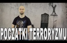 Początki terroryzmu. Historia Bez Cenzury