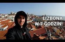 Lizbona w 7 godzin. Co zobaczyć w Lizbonie?