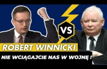 Winnicki do Kaczyńskiego: Nie wciągajcie nas w wojnę!