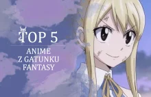 Top 5 anime z gatunku fantastyki