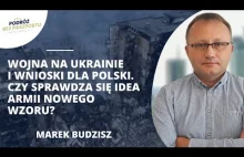 Marek Budzisz o scenariuszach wojny na Ukrainie. Podsumowanie konfliktu