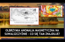 Olbrzymia anomalia magnetyczna na Suwalszczyźnie - Co się tam znajduje?