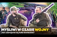 MYŚLIWI W CZASIE WOJNY. Kamil Kulejewski o roli kół łowieckich w razie konfilktu