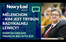 Mélenchon – kim jest trybun lewicy dobijający do 20%?