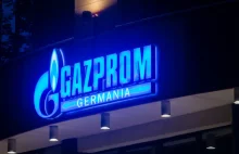 Gazprom Germania i jej aktywa nie wrócą pod rosyjską kontrolę