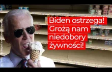 Joe Biden ostrzega przed niedoborami żywności!