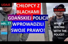 Gdańsk. Policja kłamie, zmyśla prawo, nie dopełnia obowiązków, przekracza...