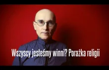 Wszyscy jesteśmy winni? Porażka religii • Jerzy Bokłażec TV • 63