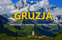 Co należy wiedzieć przed przyjazdem do Gruzji?