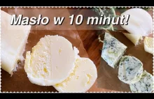 Masło w 10 minut! Prawdziwe, kremowe, domowe masło + masło ziołowe!
