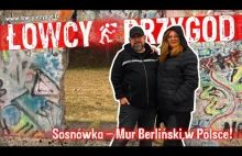 Sosnówka: Mur Berliński w Polsce
