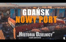 Gdańsk Nowy Port. Historia dzielnicy - część pierwsza.