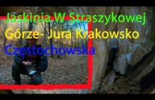 Jaskinia W Straszykowej Górze Jura Krakowsko Częstochowska