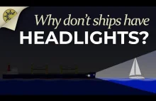 Dlaczego statki nie posiadają reflektorów oświetlających im drogę przed dziobem?