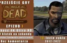 The Walking Dead - CAŁA GRA w 4K, 60 kl/s, PL, bez komentarza i inne longplaye