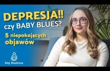 DEPRESJA POPORODOWA co to jest i jak ją leczyć? BABY BLUES