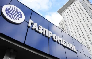 "Trzeba objąć sankcjami Gazprombank, żeby wykrwawić rosyjski system finansowy"