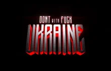 Don't F@ck With Ukraine - dobry klip