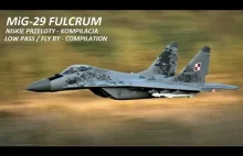 MiG-29 Fulcrum - niskie przeloty - kompilacja; low pass / fly by - compilation