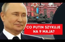 Koniec wojny w Ukrainie 9 maja? Gen. Stróżyk: Putin może ogłosić drugi etap