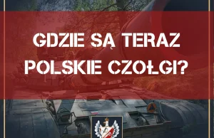 Ile Polsce zostało czołgów po tym jak ponad 200 oddaliśmy na Ukrainę?