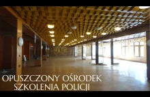 Ośrodek Szkolenia Policji |Urbex #241|