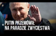 Putin przemówił na Paradzie Zwycięstwa. "Bronimy świat przed nazizmem"