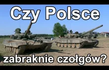 Czy grozi nam deficyt czołgów w polskim wojsku?