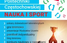 Politechnika Częstochowska otwiera się dla Was! 13 maja 2022 w godz. 9.00-14.00