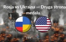 Rosja Vs Ukraina 2022 - Druga Strona Medalu...