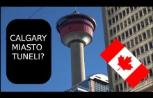 Co można zobaczyć w Calgary, mieście tuneli?
