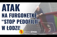 Atak na furgonetkę "Stop pedofilii" w Łodzi. Agresor potraktowany gazem [video]