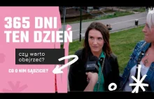 365 dni ten dzień... Czy warto? Znamy wasze opinie!