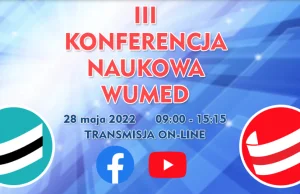 III Ogólnopolska Konferencja Warszawskiej Uczelni Medycznej już 28 maja...