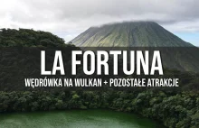 La Fortuna - wędrówka na wulkan i dzikie zwierzęta w Kostaryce