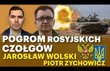 Kolosalne straty Rosjan. Czołgi płoną na Ukrainie - Wolski i Zychowicz